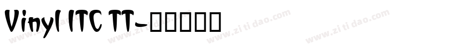 Vinyl ITC TT字体转换